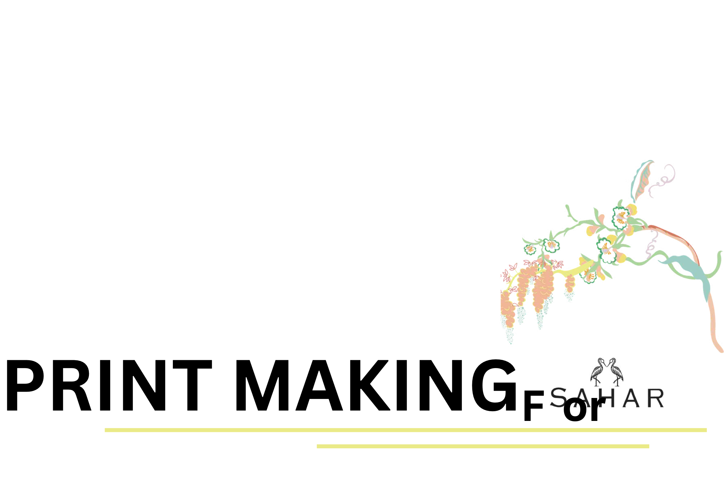 Sahar Print Making